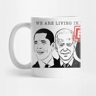 Evidence we’re living in the dumbest timeline Mug